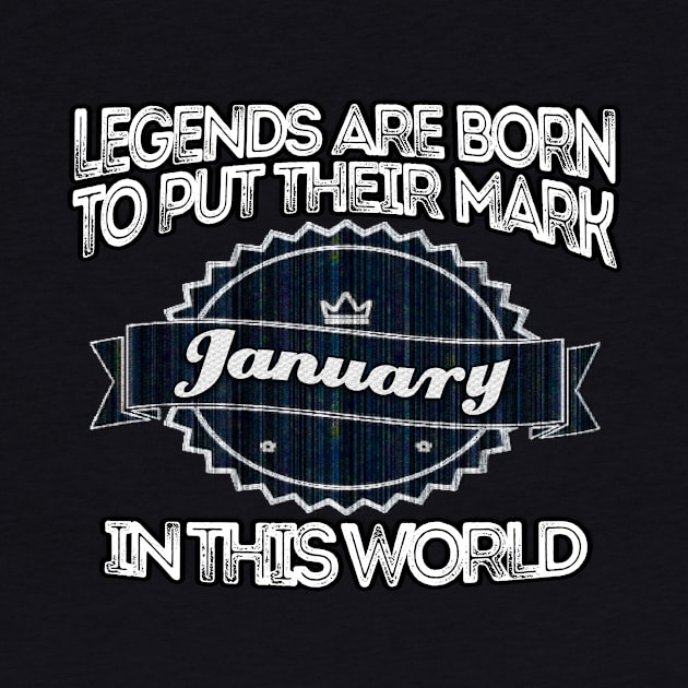 legends-legends are born to put their mark in this world january by INNOVATIVE77TOUCH